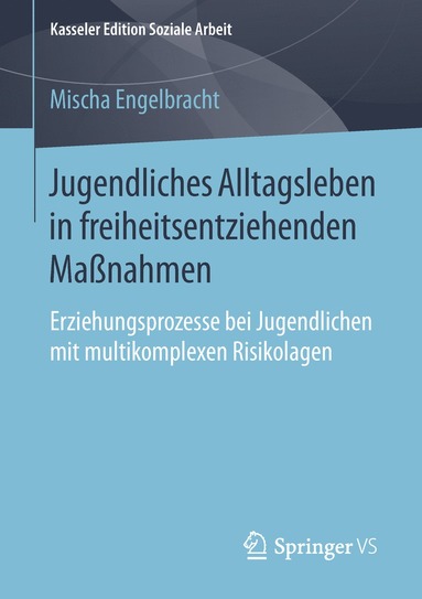 bokomslag Jugendliches Alltagsleben in freiheitsentziehenden Manahmen