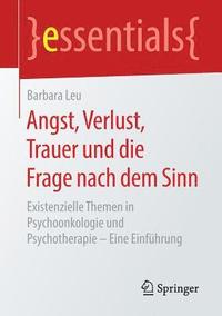 bokomslag Angst, Verlust, Trauer und die Frage nach dem Sinn