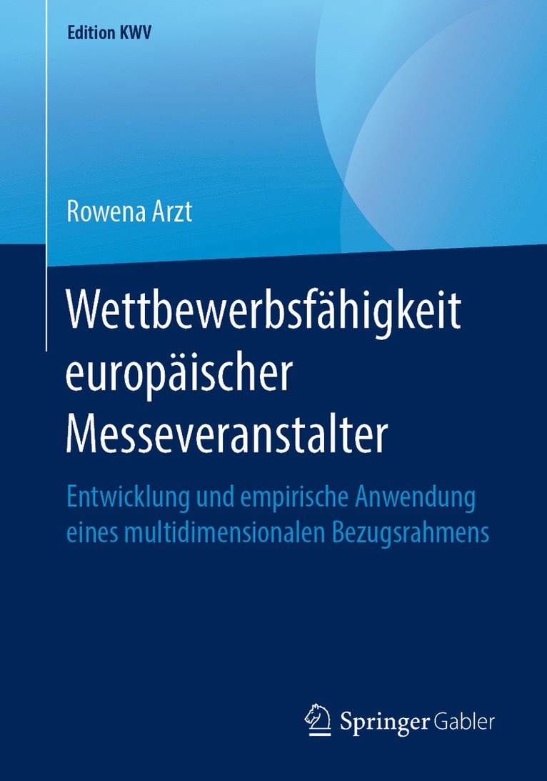Rowena Arzt - Wettbewerbsfähigkeit europäischer Messeveranstalter, Häftad
