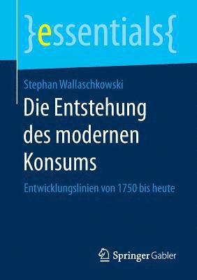 Die Entstehung des modernen Konsums 1