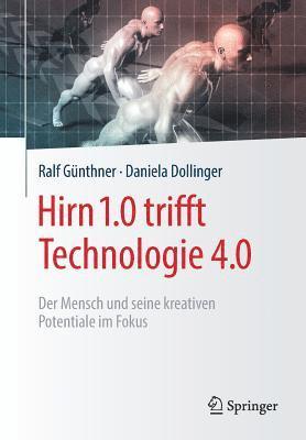 Hirn 1.0 trifft Technologie 4.0 1