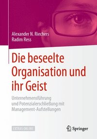 bokomslag Die beseelte Organisation und ihr Geist