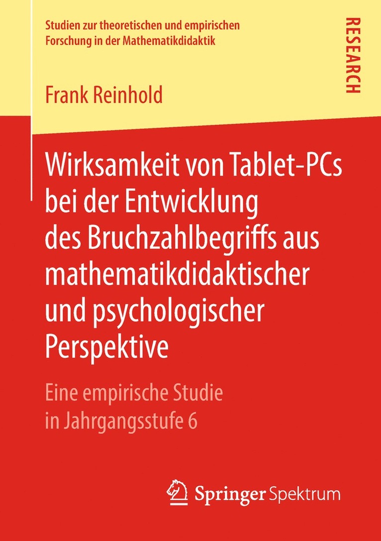 Frank Reinhold - Wirksamkeit von Tablet-PCs bei der Entwicklung des Bruchzahlbegriffs aus mathematikdidaktischer und psychologischer Perspektive, Häftad