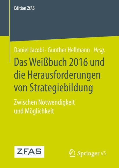 Daniel Jacobi, Gunther Hellmann - Das Weißbuch 2016 und die Herausforderungen von Strategiebildung, Häftad