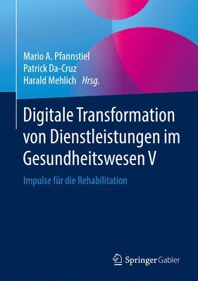 bokomslag Digitale Transformation von Dienstleistungen im Gesundheitswesen V