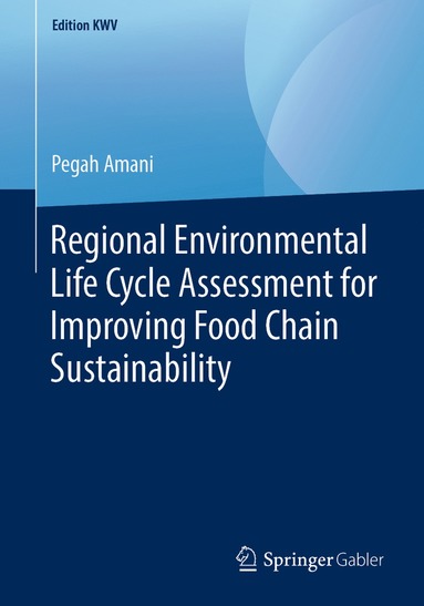 bokomslag Regional Environmental Life Cycle Assessment for Improving Food Chain Sustainability