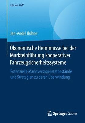 bokomslag konomische Hemmnisse bei der Markteinfhrung kooperativer Fahrzeugsicherheitssysteme