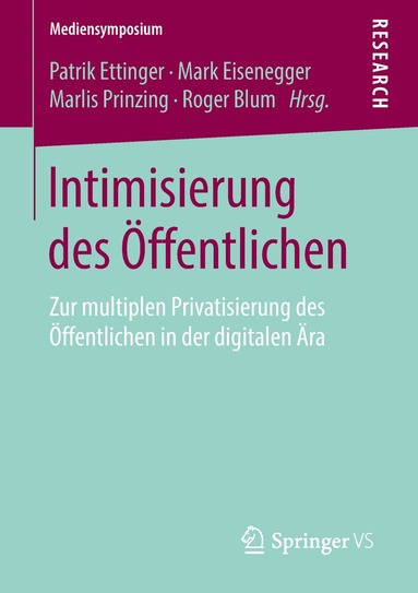 Patrik Ettinger, Mark Eisenegger, Marlis Prinzing, Roger Blum - Intimisierung des Öffentlichen, Häftad
