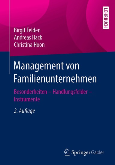 Birgit Felden, Andreas Hack, Christina Hoon - Management von Familienunternehmen, Häftad