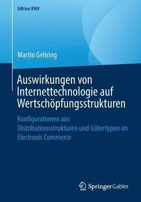 bokomslag Auswirkungen von Internettechnologie auf Wertschpfungsstrukturen