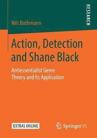 bokomslag Action, Detection and Shane Black