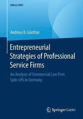 bokomslag Entrepreneurial Strategies of Professional Service Firms