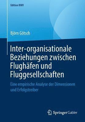 bokomslag Inter-organisationale Beziehungen zwischen Flughfen und Fluggesellschaften