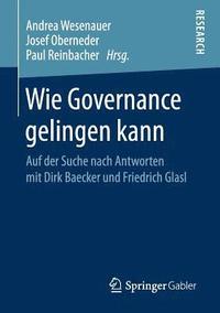 bokomslag Wie Governance gelingen kann