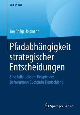 bokomslag Pfadabhngigkeit strategischer Entscheidungen