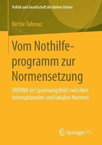 bokomslag Vom Nothilfeprogramm zur Normensetzung