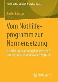 bokomslag Vom Nothilfeprogramm zur Normensetzung