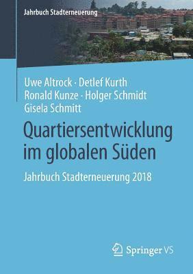 Uwe Altrock, Detlef Kurth, Ronald Kunze, Holger Schmidt, Gisela Schmitt - Quartiersentwicklung im globalen Süden, Häftad