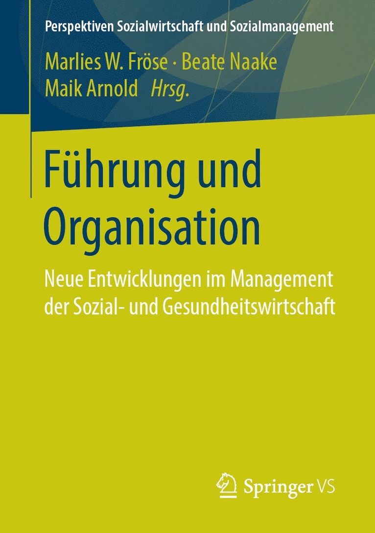 Marlies W. Fröse, Beate Naake, Maik Arnold, Marlies Fröse - Führung und Organisation, Häftad