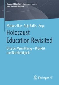 bokomslag Holocaust Education Revisited