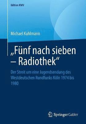Michael Kuhlmann - „Fünf nach sieben – Radiothek“, Häftad