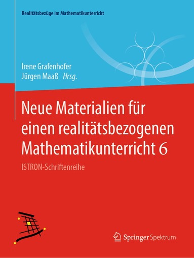 Irene Grafenhofer, Jürgen Maaß - Neue Materialien für einen realitätsbezogenen Mathematikunterricht 6, Häftad