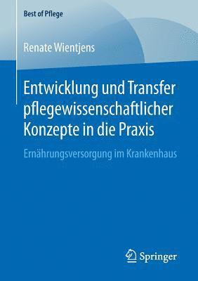 bokomslag Entwicklung und Transfer pflegewissenschaftlicher Konzepte in die Praxis