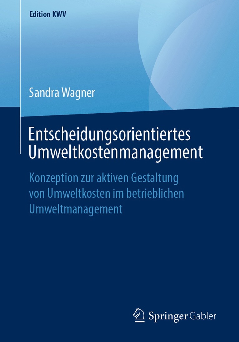 Entscheidungsorientiertes Umweltkostenmanagement 1