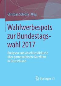 bokomslag Wahlwerbespots zur Bundestagswahl 2017
