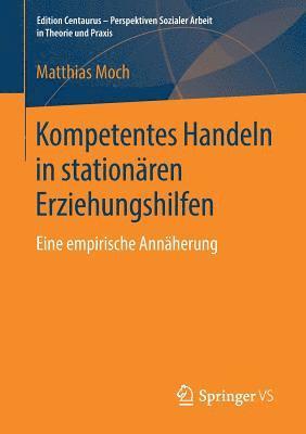 bokomslag Kompetentes Handeln in stationären Erziehungshilfen