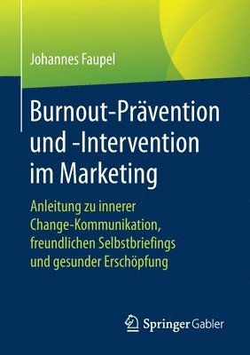 Burnout-Pravention und -Intervention im Marketing 1