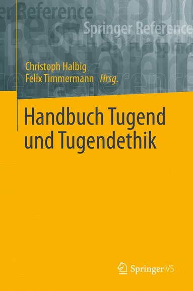 Christoph Halbig, Felix Timmermann - Handbuch Tugend und Tugendethik, Inbunden