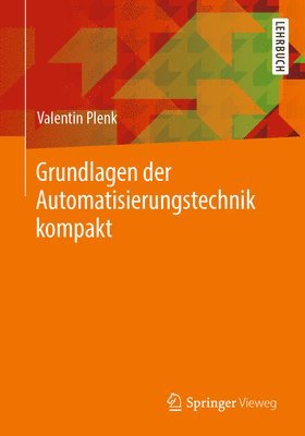 Grundlagen der Automatisierungstechnik kompakt 1