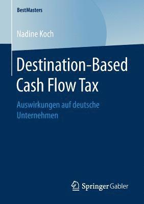 bokomslag Destination-Based Cash Flow Tax