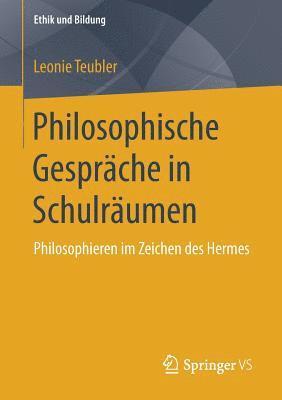 bokomslag Philosophische Gespräche in Schulräumen