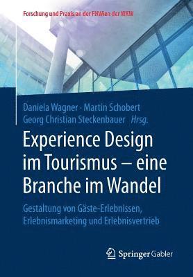 bokomslag Experience Design im Tourismus - eine Branche im Wandel