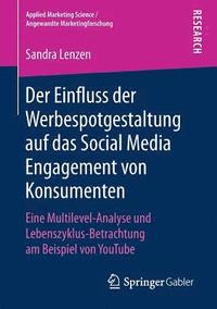 bokomslag Der Einfluss der Werbespotgestaltung auf das Social Media Engagement von Konsumenten