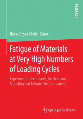 Fatigue of Materials at Very High Numbers of Loading Cycles 1