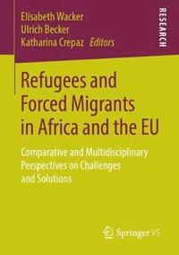 bokomslag Refugees and Forced Migrants in Africa and the EU