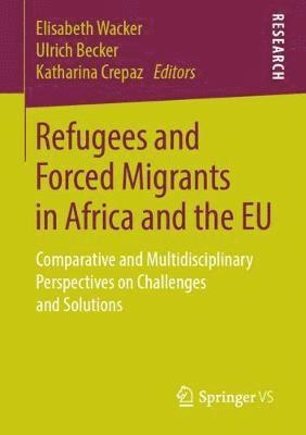 Refugees and Forced Migrants in Africa and the EU 1