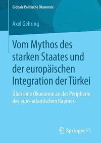 bokomslag Vom Mythos des starken Staates und der europischen Integration der Trkei