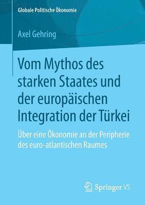 Vom Mythos des starken Staates und der europischen Integration der Trkei 1