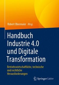 bokomslag Handbuch Industrie 4.0 und Digitale Transformation