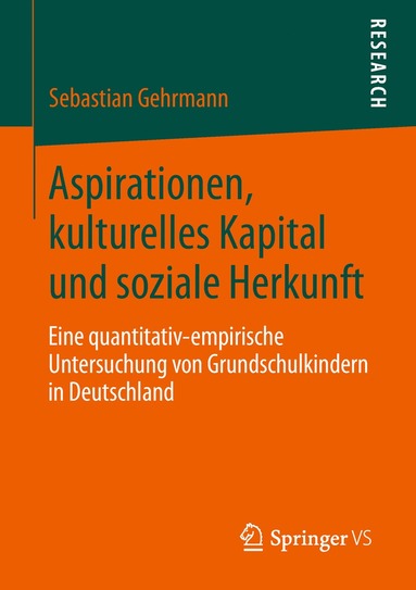 bokomslag Aspirationen, kulturelles Kapital und soziale Herkunft