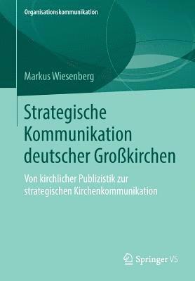 Markus Wiesenberg - Strategische Kommunikation deutscher Großkirchen, Häftad