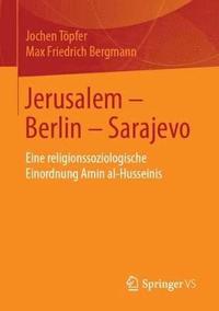 bokomslag Jerusalem  Berlin  Sarajevo