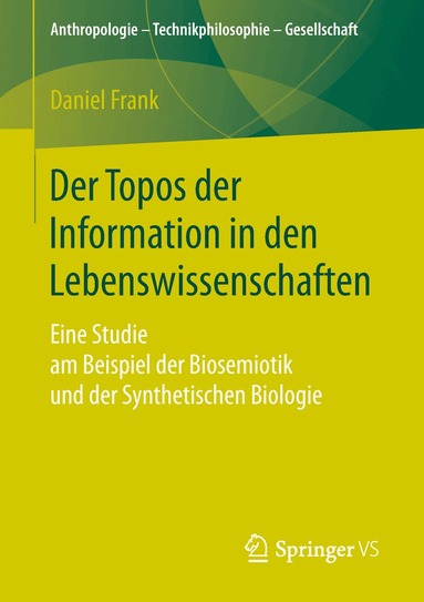 Daniel Frank - Der Topos der Information in den Lebenswissenschaften, Häftad