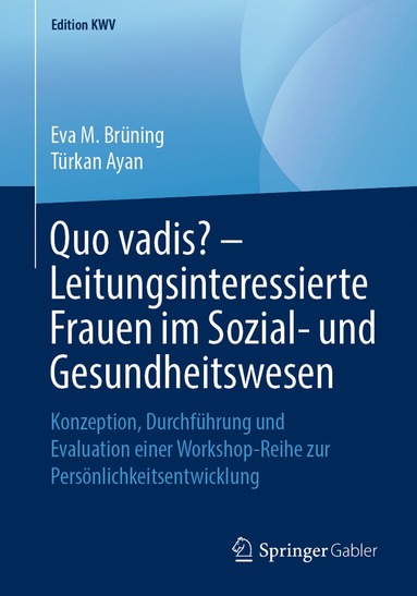 bokomslag Quo vadis? - Leitungsinteressierte Frauen im Sozial- und Gesundheitswesen