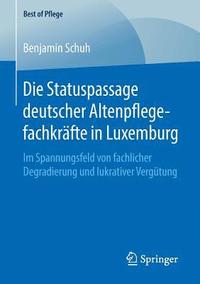 bokomslag Die Statuspassage deutscher Altenpflegefachkrfte in Luxemburg