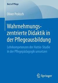 bokomslag Wahrnehmungszentrierte Didaktik in der Pflegeausbildung